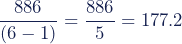 \dfrac{886}{(6 - 1)} = \dfrac{886}{5} = 177.2